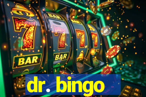 dr. bingo - videobingo   slots